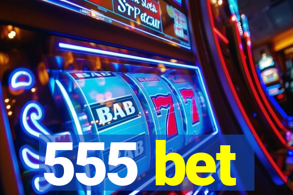 555 bet